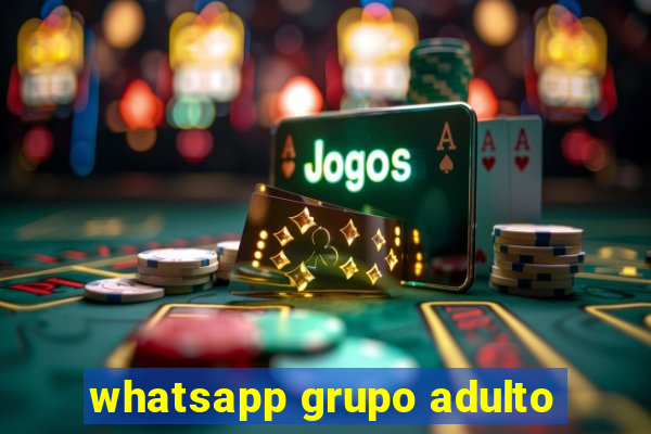 whatsapp grupo adulto